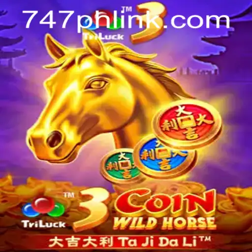 3CoinWildHorse: A New Sensation at 747 Live Casino
