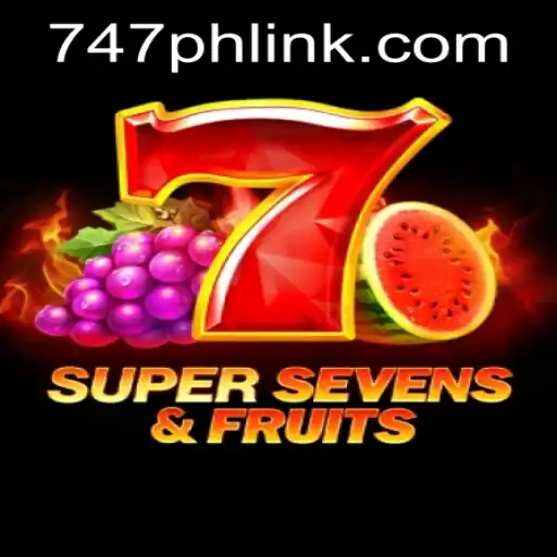 Unveiling the Thrill of 7SuperSevensFruits at 747 Live Casino