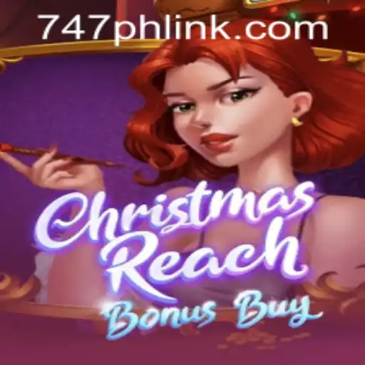 ChristmasReachBonusBuy: A Festive Gaming Experience at 747 Live Casino