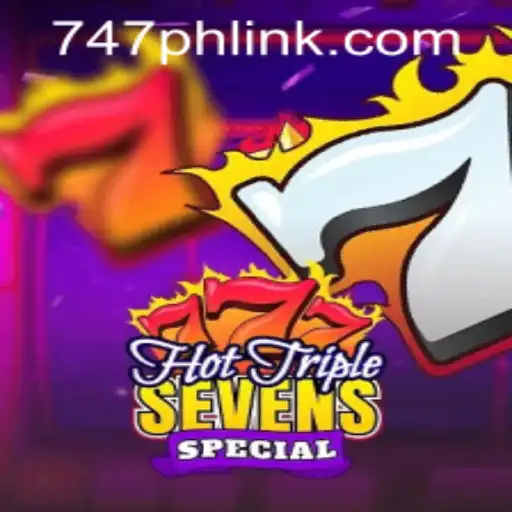 Unveiling HotTripleSevensSpecial at 747 Live Casino