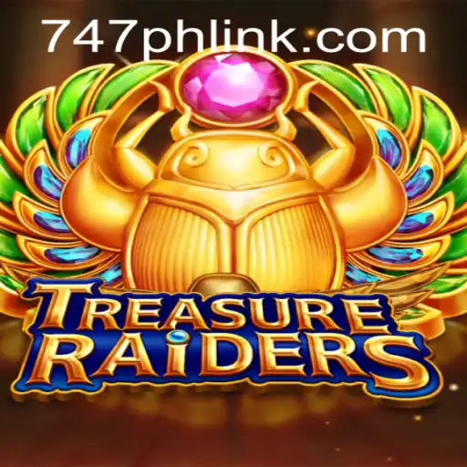 Exploring the Thrills of TREASURERAIDERS and the Allure of 747 Live Casino