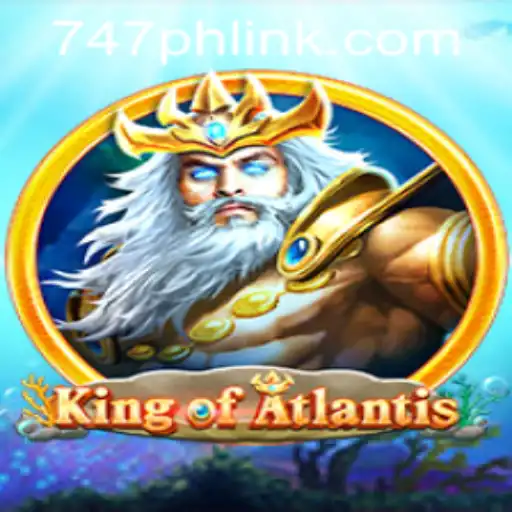KingofAtlantis: Dive into the Depths of 747 Live Casino's Newest Adventure