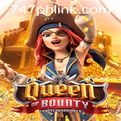 Explore the Exciting World of QueenofBounty at 747 Live Casino