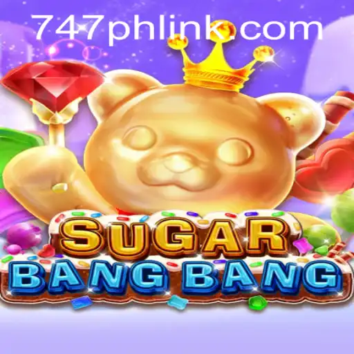 Unveiling SUGARBANGBANG: A Sweet Gaming Adventure at 747 Live Casino