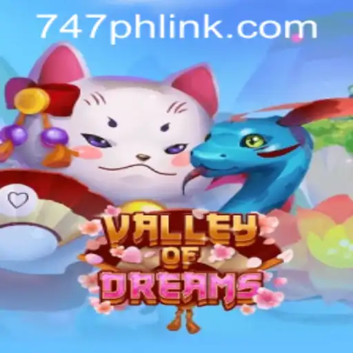 Exploring ValleyofDreams and its Connection to 747 Live Casino